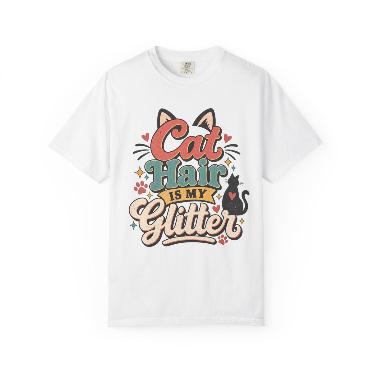 Cat Hair Is My Glitter T-Shirt | Cute Cat Typography Shirt