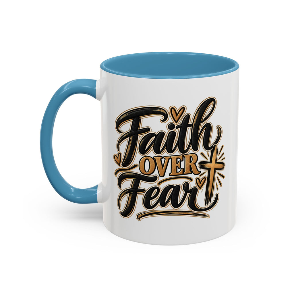 Faith Over Fear Mug | Accent Coffee Mug 11oz 15oz