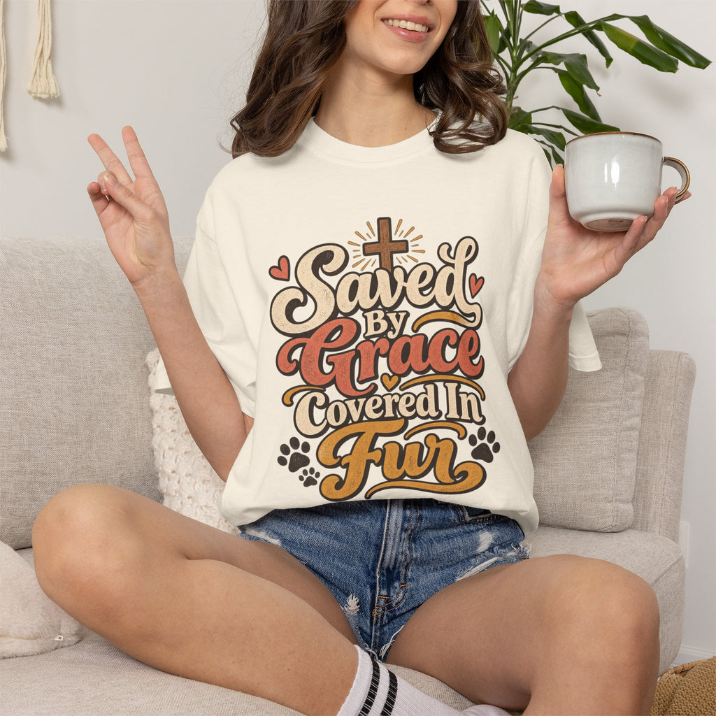 Saved By Grace Covered In Fur T-shirt | Christian Pet Lover Tee