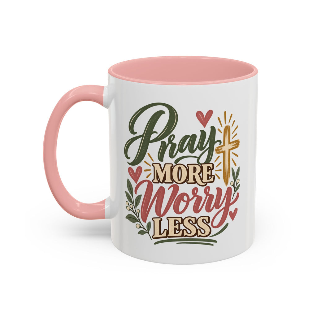 Pray More Worry Less Mug | Accent Coffee Mug