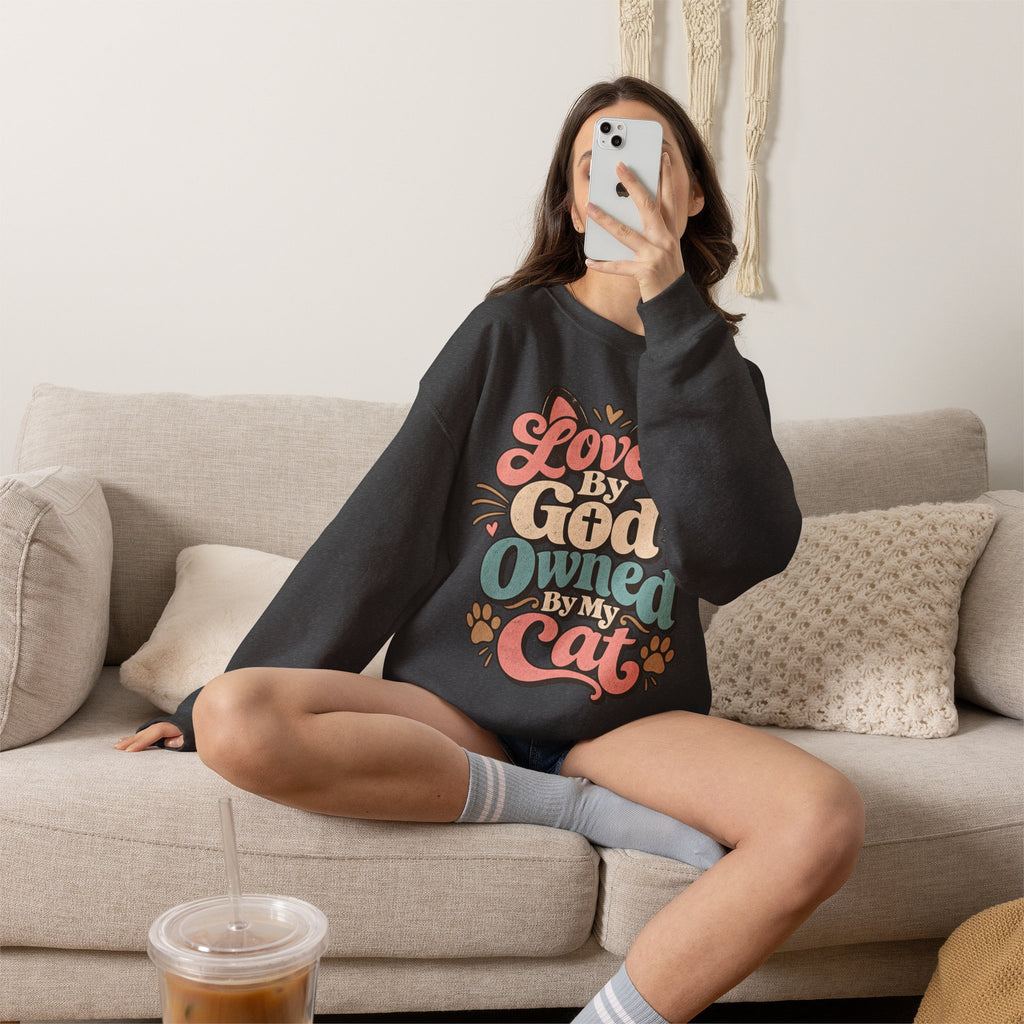 Loved by God Owned by My Cat Sweatshirt | Cute Cat Paw Typography