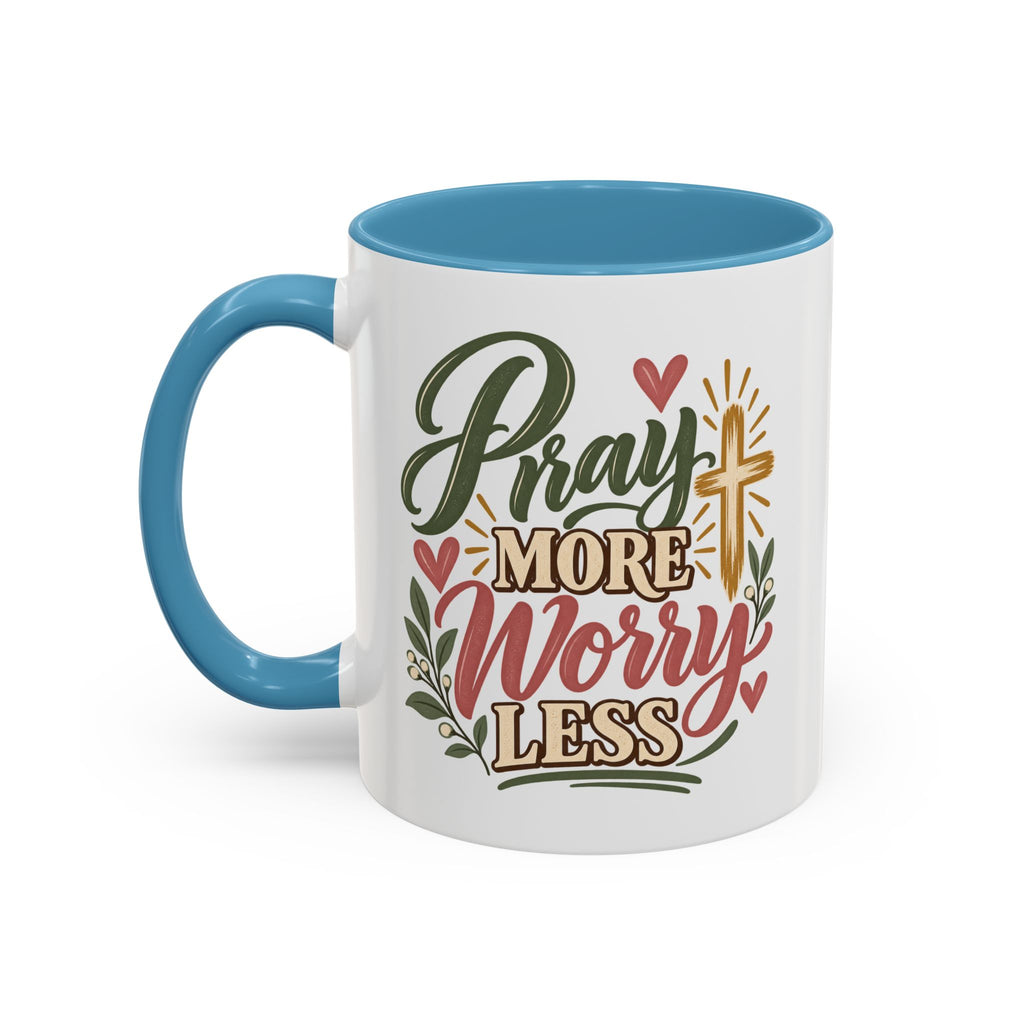 Pray More Worry Less Mug | Accent Coffee Mug