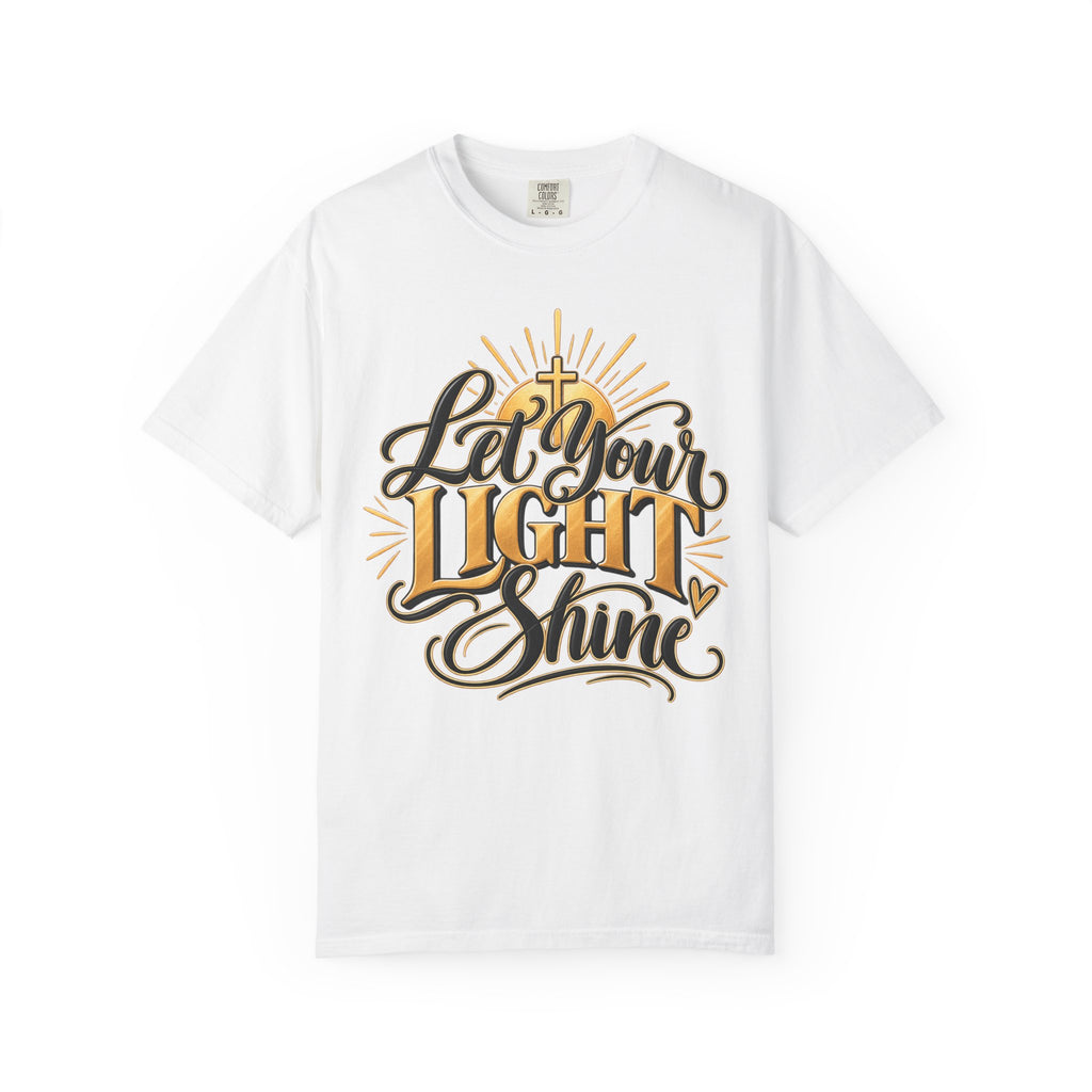 Let Your Light Shine T-Shirt | Inspirational Christian Typography