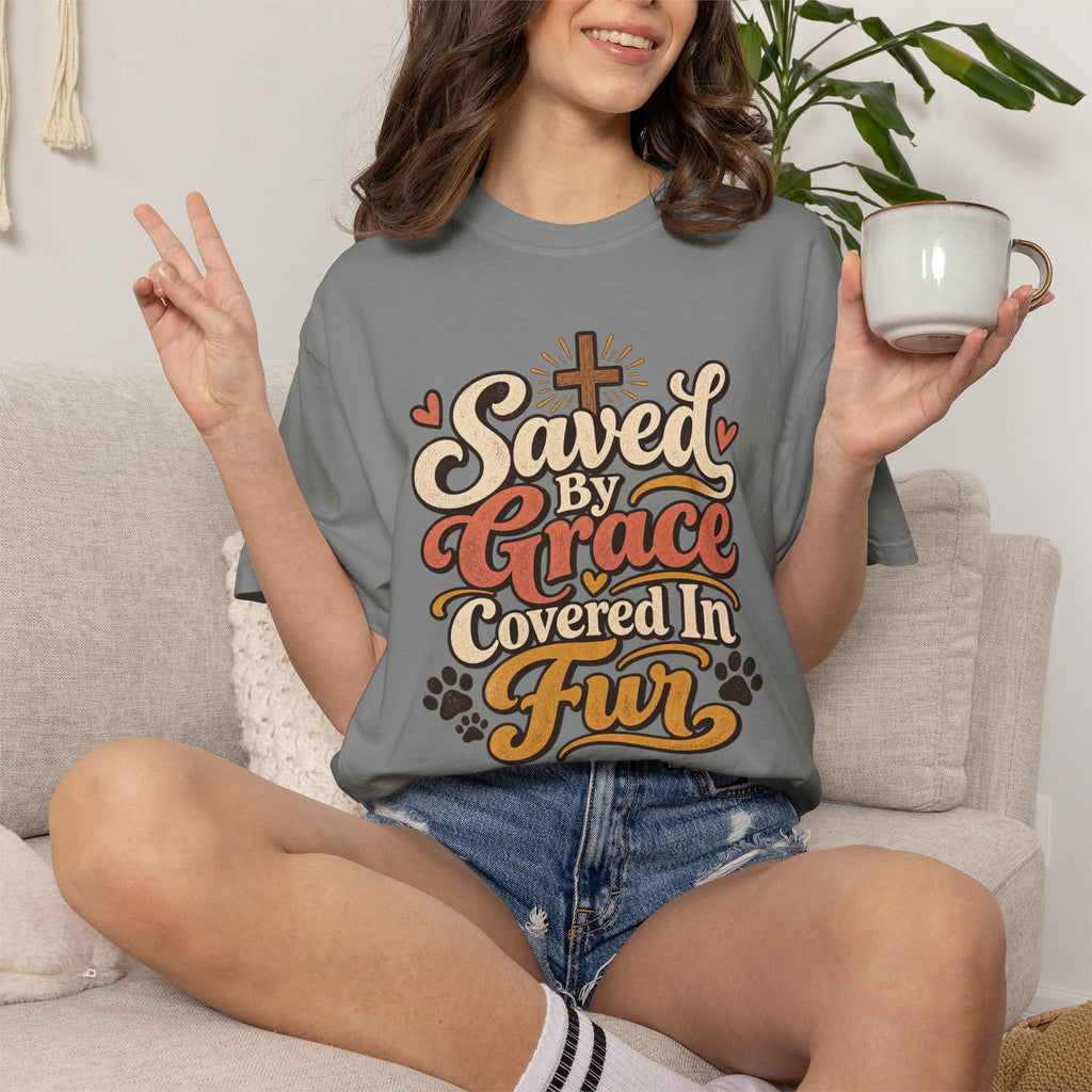 Saved By Grace Covered In Fur T-shirt | Christian Pet Lover Tee