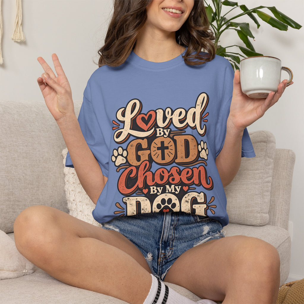 Loved by God Chosen by My Dog T-Shirt | Paw Print Faith Design