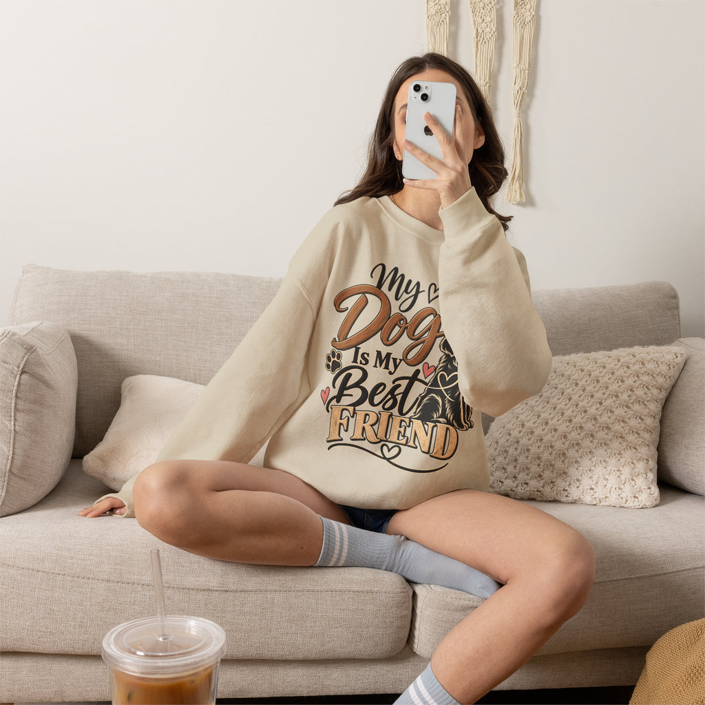 My Dog Is My Best Friend Sweatshirt | Dog Lover Crewneck