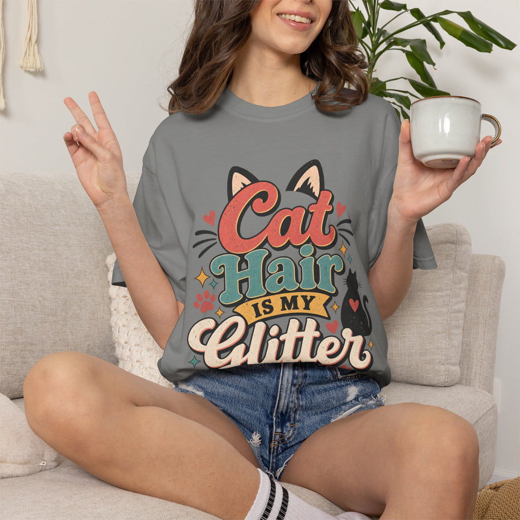 Cat Hair Is My Glitter T-Shirt | Cute Cat Typography Shirt